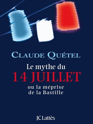 cover image of Le mythe du 14 juillet
